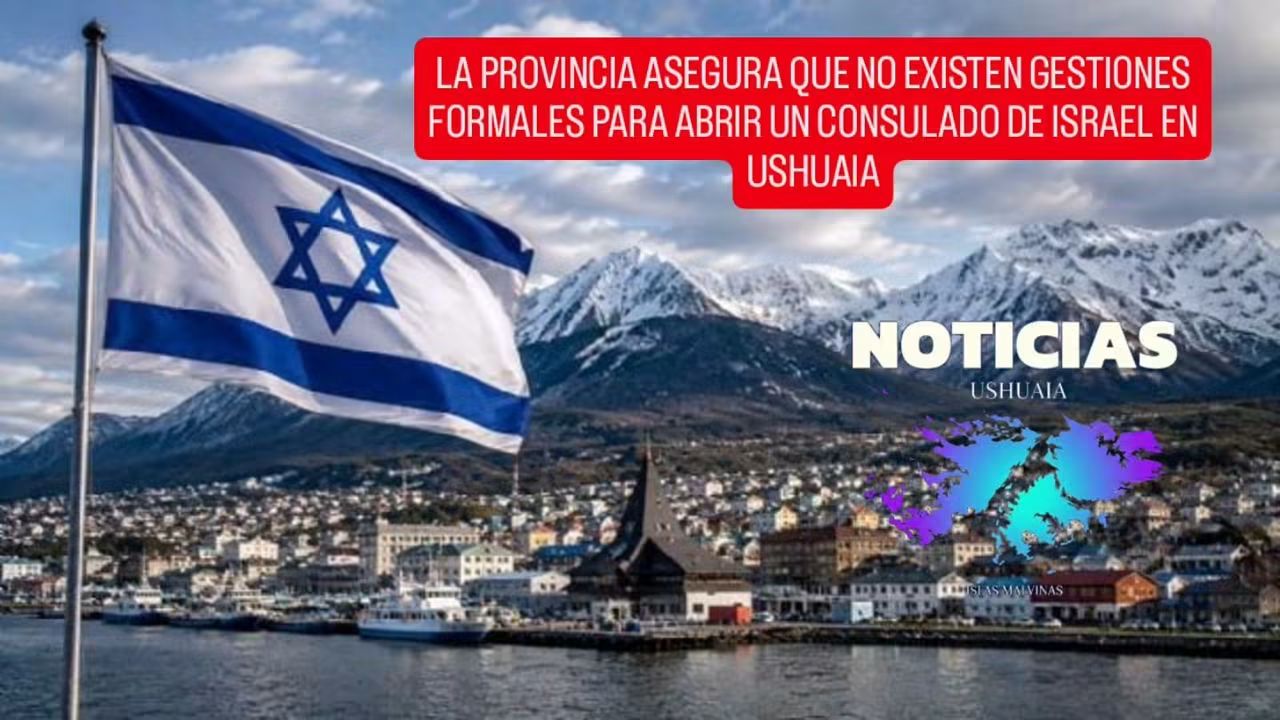 Dachary: "No hay gestiones iniciadas para abrir un consulado de Israel en Ushuaia"