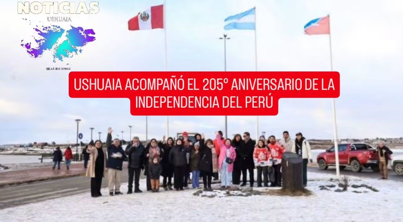 USHUAIA ACOMPAÑÓ EL 205° ANIVERSARIO DE LA INDEPENDENCIA DE PERÚ