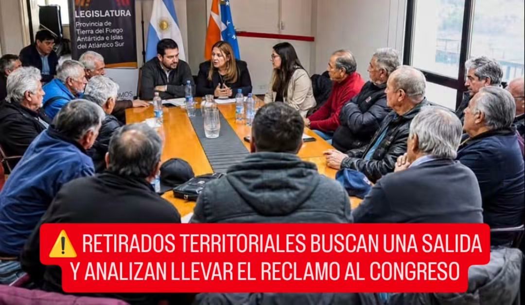 ⚠️ RETIRADOS TERRITORIALES BUSCAN UNA SALIDA Y ANALIZAN LLEVAR EL RECLAMO AL CONGRESO