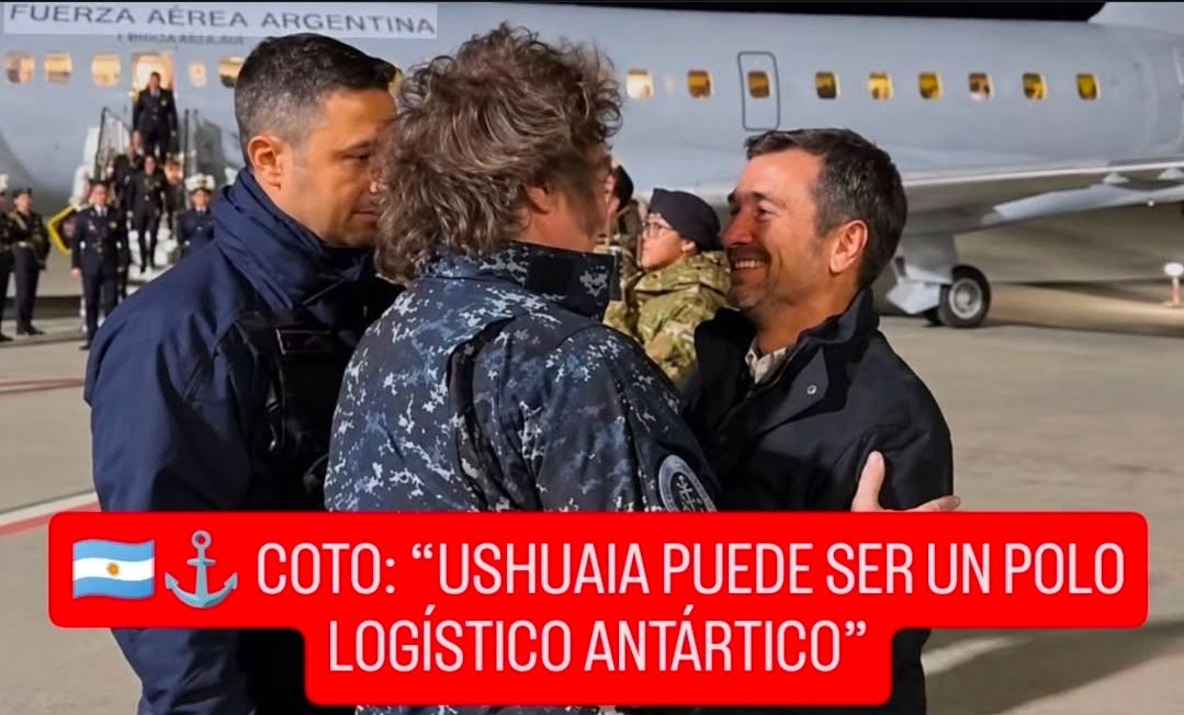 🇦🇷⚓ COTO: “USHUAIA PUEDE SER UN POLO LOGÍSTICO ANTÁRTICO”