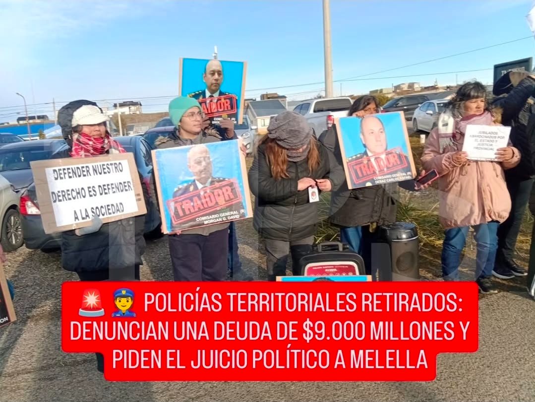 🚨👮 POLICÍAS TERRITORIALES RETIRADOS: DENUNCIAN UNA DEUDA DE $9.000 MILLONES Y PIDEN EL JUICIO POLÍTICO A MELELLA