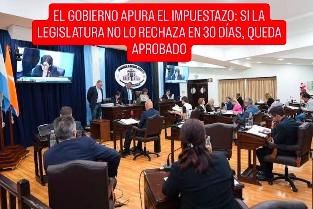 El Gobierno apura el impuestazo: si la Legislatura no lo rechaza en 30 días, queda aprobado