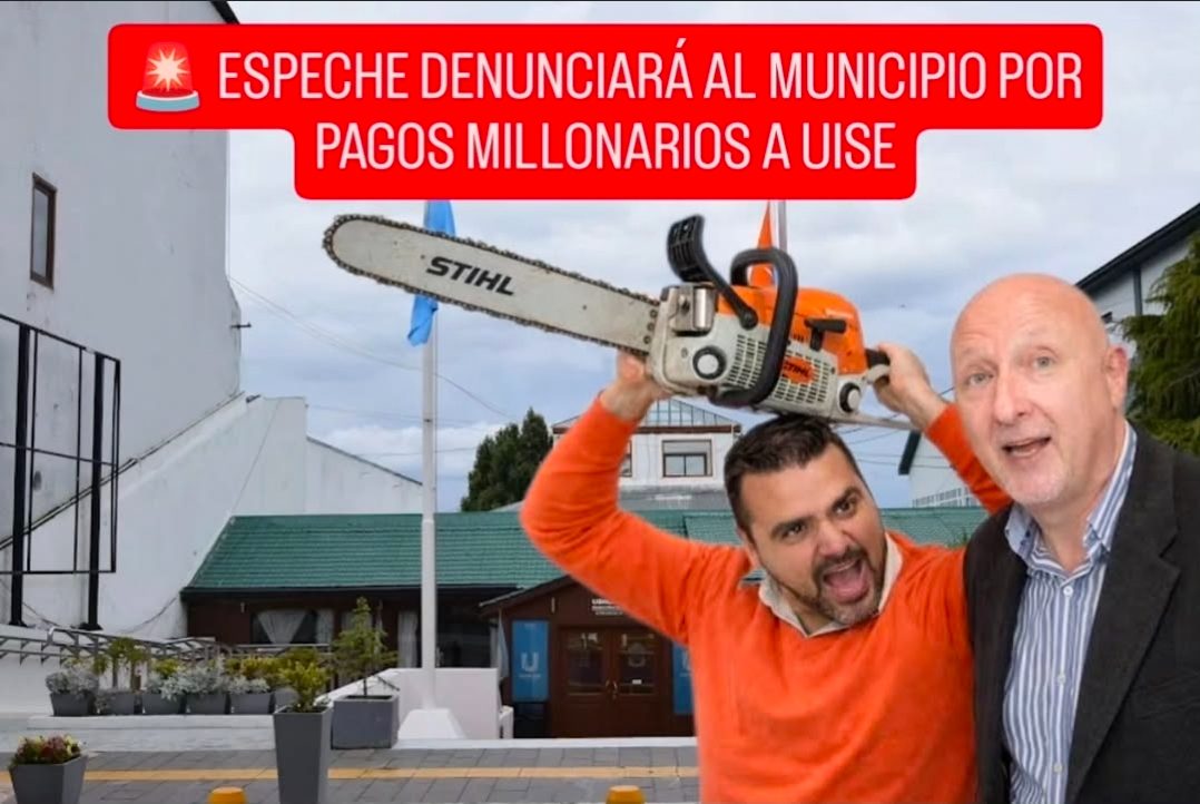  ESPECHE DENUNCIARÁ AL MUNICIPIO POR PAGOS MILLONARIOS A UISE