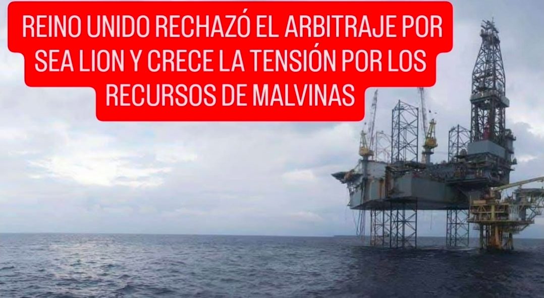 🇦🇷🇬🇧 REINO UNIDO RECHAZÓ EL ARBITRAJE POR SEA LION Y CRECE LA TENSIÓN POR LOS RECURSOS DE MALVINAS