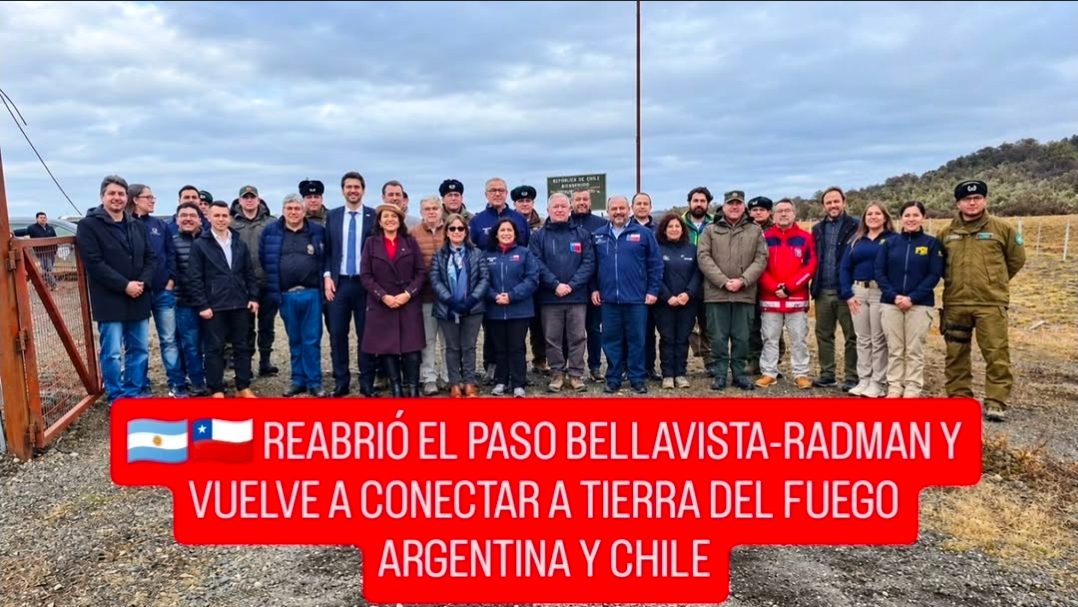 🇦🇷🇨🇱 REABRIÓ EL PASO BELLAVISTA-RADMAN Y VUELVE A CONECTAR A TIERRA DEL FUEGO ARGENTINA Y CHILE