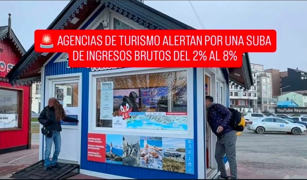 AGENCIAS DE TURISMO ALERTAN POR UNA SUBA DE INGRESOS BRUTOS DEL 2% AL 8%