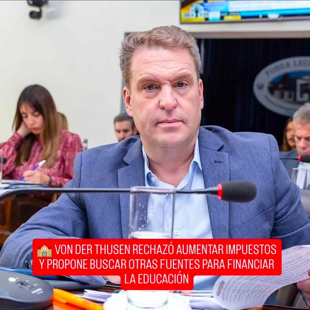 VON DER THUSEN RECHAZÓ AUMENTAR IMPUESTOS Y PROPONE BUSCAR OTRAS FUENTES PARA FINANCIAR LA EDUCACIÓN