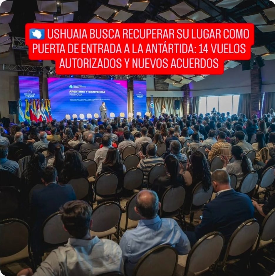 🇦🇶 USHUAIA BUSCA RECUPERAR SU LUGAR COMO PUERTA DE ENTRADA A LA ANTÁRTIDA: 14 VUELOS AUTORIZADOS Y NUEVOS ACUERDOS