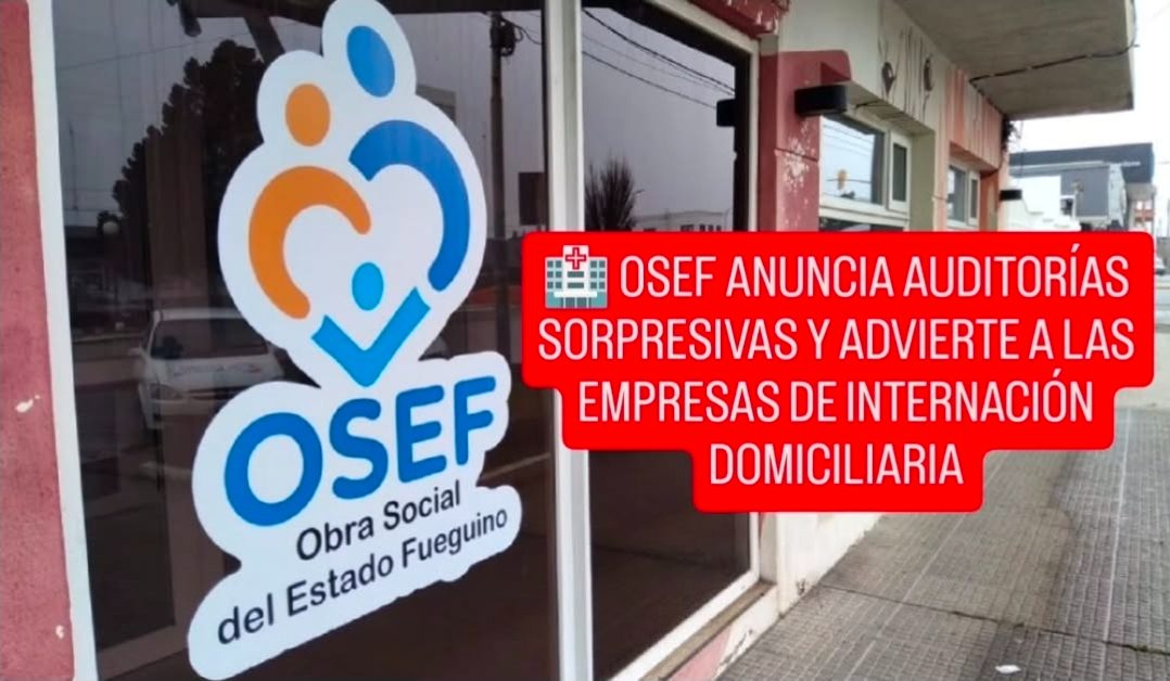 OSEF ANUNCIA AUDITORÍAS SORPRESIVAS Y ADVIERTE A LAS EMPRESAS DE INTERNACIÓN DOMICILIARIA