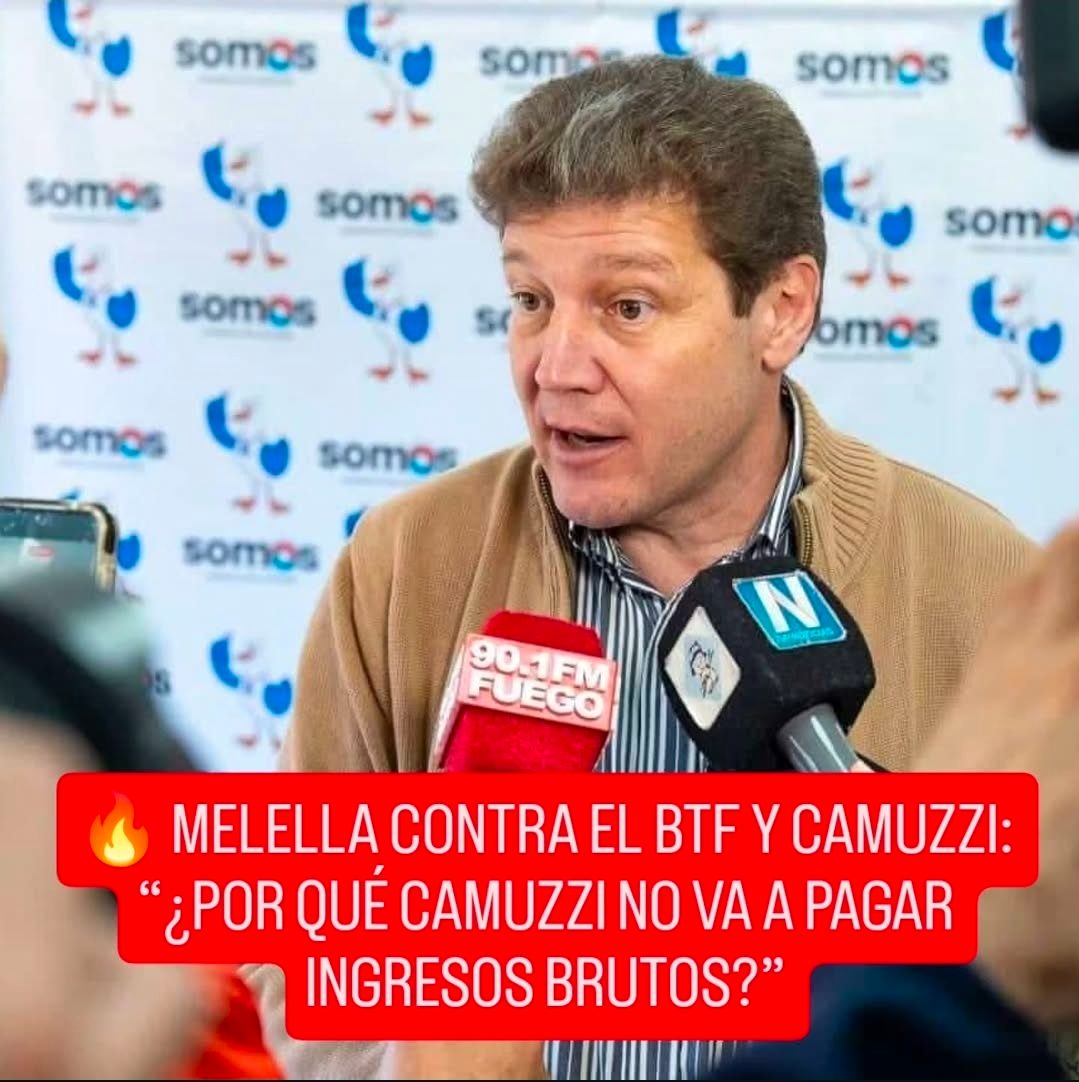  MELELLA APUNTÓ CONTRA EL BTF Y CAMUZZI: “¿POR QUÉ CAMUZZI NO VA A PAGAR INGRESOS BRUTOS?”